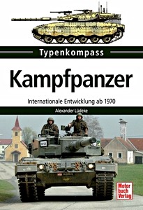 Book: Kampfpanzer - Internationale Entwicklungen ab 1970 (Typenkompass)