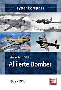 Livre: Alliierte Bomber - 1939-1945 (Typenkompass)