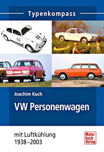 Livre: VW Personenwagen mit Heckmotor und Luftkühlung 1938-2003 (Typen-Kompass)