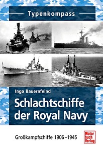 Buch: Schlachtschiffe der Royal Navy - Großkampfschiffe 1895-1945 (Typen-Kompass)