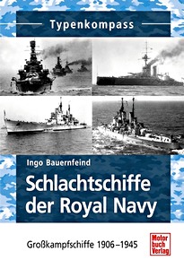 Livre: Schlachtschiffe der Royal Navy - Großkampfschiffe 1895-1945 (Typenkompass)