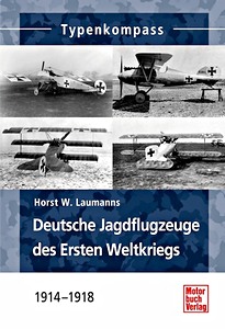 Livre : Deutsche Jagdflugzeuge des Ersten Weltkriegs - 1914-1918 (Typenkompass)