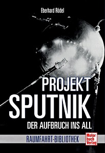 Buch: [RB] Projekt Sputnik - Der Aufbruch ins All