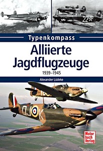 Boek: Alliierte Jagdflugzeuge - 1939-1945 (Typenkompass)