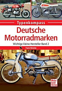 Deutsche Motorradmarken - Wichtige kleine Hersteller (Band 2) - Göricke bis Meister