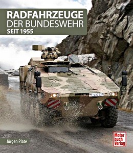 Livre : Radfahrzeuge der Bundeswehr - seit 1955