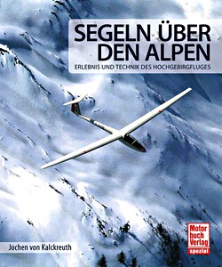 Livre: Segeln uber den Alpen - Erlebnis und Technik