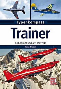 Boek: Trainer - Turboprops und Jets seit 1945 (Typenkompass)