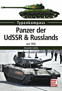Livre : Panzer der UdSSR & Russlands - seit 1945 (Typen-Kompass)
