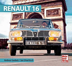Boek: Renault 16 (Schrader Typen Chronik)