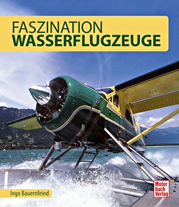 Livre : Faszination Wasserflugzeuge