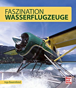 Livre : Faszination Wasserflugzeuge 