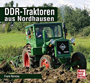 Buch: DDR-Traktoren aus Nordhausen (Schrader Typen Chronik)