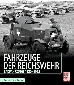 Livre: Fahrzeuge der Reichswehr - Radfahrzeuge 1920-1935