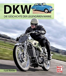 Boek: DKW - Die Geschichte der legendären Marke 