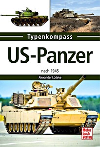 Buch: US-Panzer - nach 1945 (Typen-Kompass)