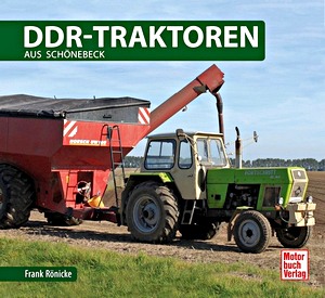 Livre: DDR Traktoren aus Schönebeck (Schrader Typen Chronik)