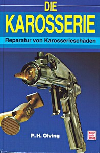 Livre: Die Karosserie - Das Reparatur-Handbuch