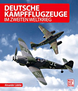 Livre: Deutsche Kampfflugzeuge im Zweiten Weltkrieg
