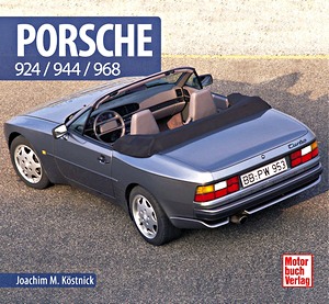 Livre: Porsche 924 / 944 / 968 (Schrader Typen Chronik)