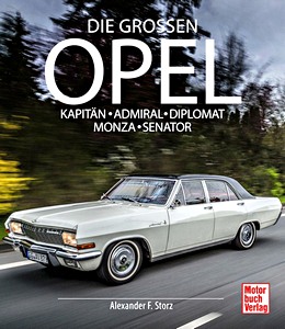 Book: Die Grossen Opel - Kapitan, Admiral, Diplomat, Monza