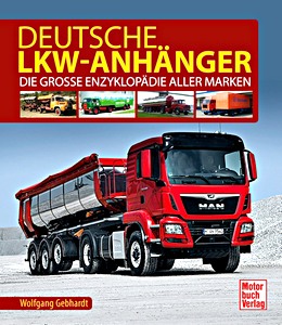 Livre: Deutsche Lkw-Anhanger - Die grosse Enzyklopadie