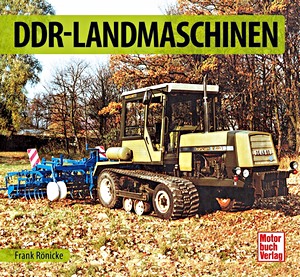 Livre: DDR-Landmaschinen (Schrader Typen Chronik)