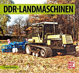 Boek: DDR-Landmaschinen (Schrader Typen Chronik)