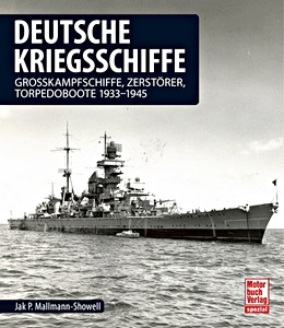 Book: Deutsche Kriegsschiffe - Grosskampfschiffe, Zerstörer, Torpedoboote 1933-1945