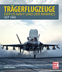 Livre: Trägerflugzeuge der US Navy und der Marines - seit 1945 