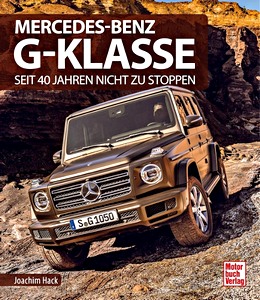 Livre: Mercedes-Benz G-Klasse - Seit 40 Jahren