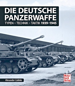 Książka: Die deutsche Panzerwaffe - 1939-1945