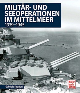 Livre: Militär- und Seeoperationen im Mittelmeer - 1939-1945