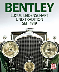 Book: Bentley - Luxus, Leidenschaft und Tradition seit 1919 