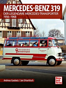 Livre: Mercedes-Benz 319 - Der legendäre Mercedes-Transporter 1956-1967