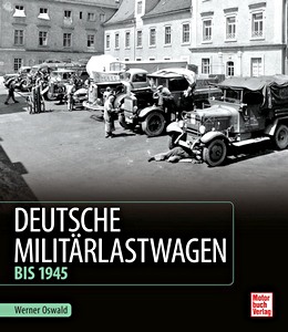 Buch: Deutsche Militarlastwagen - Bis 1945