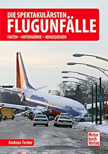 Livre: Die spektakularsten Flugunfalle