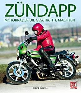 Książka: Zündapp - Motorräder die Geschichte machten 