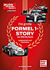 Buch: Die große Formel 1-Story von 1950 bis heute - Leidenschaft und Faszination 
