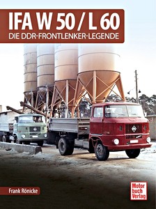 Livre: IFA W 50 / L 60 - Die DDR-Frontlenker-Legende (Schrader Typen Chronik)