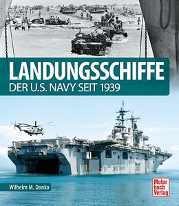 Boek: Landungsschiffe der U.S. Navy - seit 1939