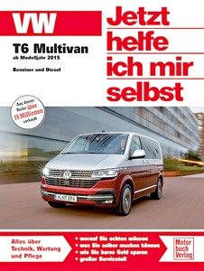 Livre: VW T6 Multivan - 2.0 L Benziner und Diesel (ab Modelljahr 2015) - Jetzt helfe ich mir selbst