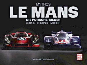 Buch: Mythos Le Mans - Die Porsche-Sieger - Autos, Technik, Fahrer 