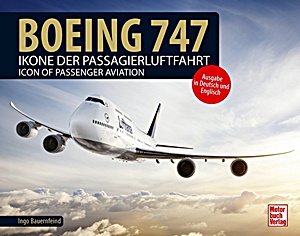 Livre: Boeing 747 - Ikone der Passagierluftfahrt / Icon of Passenger Aviation