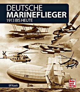 Buch: Deutsche Marineflieger 1913 bis heute 
