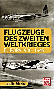 Livre : Flugzeuge des Zweiten Weltkrieges - Europa 1930-1945