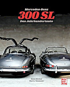 Książka: Mercedes-Benz 300 SL - Das Jahrhundertauto