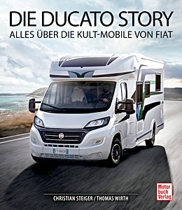 Livre: Die Ducato Story - Alles über die Kult-Mobile von Fiat