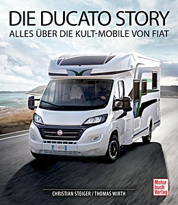 Livre: Die Ducato Story - Alles über die Kult-Mobile von Fiat 