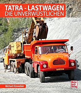 Książka: Tatra – Lastwagen - Die Unverwüstlichen